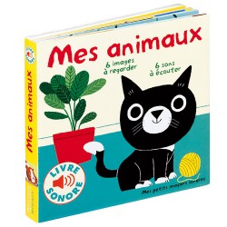 Mes animaux : 6 images à regarder, 6 images à écouter (livre à puces)