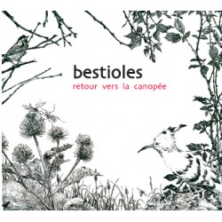 Bestioles, retour vers la Canopée (CD - Jean Poinsignon)