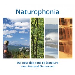 Naturophonia - Au coeur des sons de la nature avec Fernand Deroussen (CD)