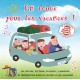 En route pour les vacances ! (CD chansons et activités découverte nature et détente)