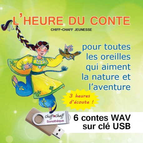 	L'HEURE DU CONTE : 6 CD CONTES EN WAV SUR CLÉ USB