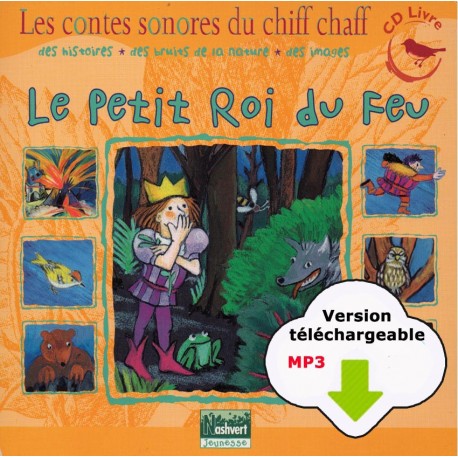 Le Petit Roi du Feu (CD format MP3)