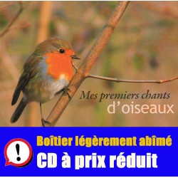 CD Mes premiers chants d'oiseaux [REMISE "Digipack légèrement abîmé"]