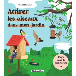 Attirer les oiseaux dans mon jardin (Livre)