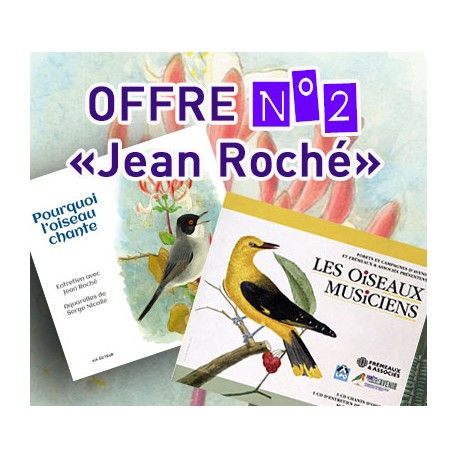 OFFRE  "Jean Roché" : Pourquoi l'oiseau chante & Les oiseaux musiciens