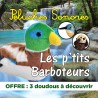 OFFRE : 3 peluches oiseaux sonores "LES P'TITS BARBOTEURS"