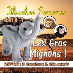 OFFRE : 3 peluches sonores "LES GROS MIGNONS" (lot nr 1)