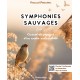 Symphonies sauvages: Carnet de voyages sonore d'un audio-naturaliste (F. DEROUSSEN)
