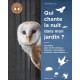 QUI CHANTE LA NUIT DANS MON JARDIN ? (Livre Larousse avec Qrcodes)