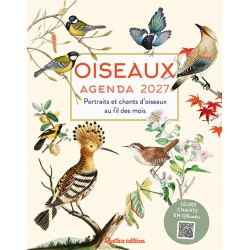 OISEAUX : AGENDA 2024 / Portraits et chants d'oiseaux au fil des mois
