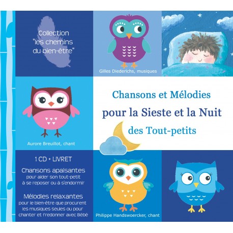 Chansons et Mélodies pour la Sieste et la Nuit des Tout-petits (CD - Gilles Diederichs)