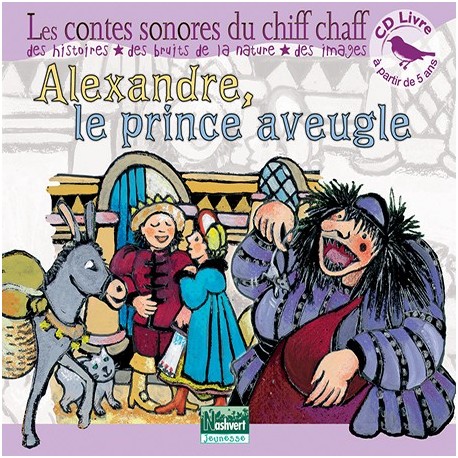 Alexandre le Prince aveugle  (CD - conte sonore)