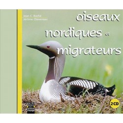 Oiseaux nordiques et migrateurs (2 CD - Jean Roché)