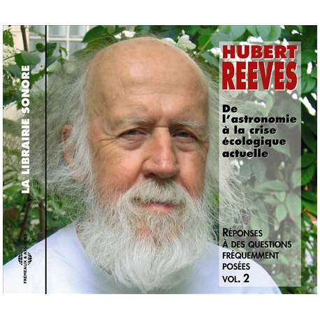 CD VOL.2 - De l'astronomie à la crise écologique actuelle (Hubert reeves)