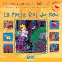 CD Le Petit Roi du Feu (conte sonore)